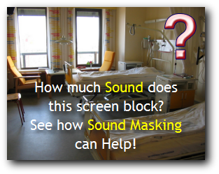 See how Sound Masking can help your facility get better HCAHPS scores